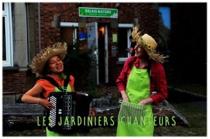 Jardiniers chanteurs, comédie nature, animation pour vos évènements